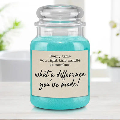 What A Difference You've Made Candle (Non-custom) - FIJI - Lazerworx