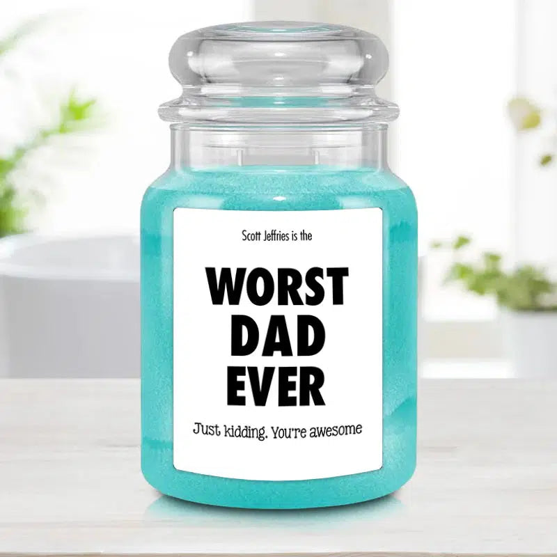 Personalized Candles - Worst Mom Ever / Worst Dad Ever Candle - FIJI - Lazerworx