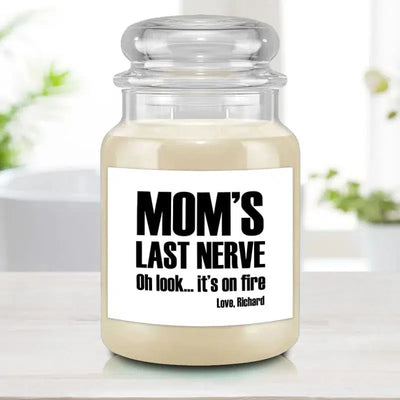 Personalized Mom's Last Nerve Mother's Day Candle - COUNTRY SUGAR - Lazerworx