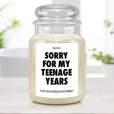 Personalized Sorry for My Teenage Years Funny Candle - COUNTRY SUGAR