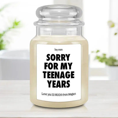 Personalized Sorry for My Teenage Years Funny Candle - COUNTRY SUGAR - Lazerworx