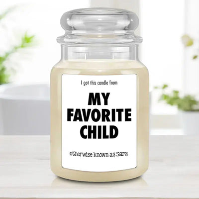 Personalized Candle - I Got this Candle from my Favorite Child - COUNTRY SUGAR - Lazerworx