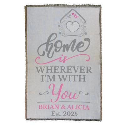 Personalized Home is Wherever I'm With You Afghan Throw -