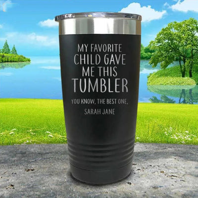 Personalized My Favorite Child Gave me this Father'sDay/Mother's Day Tumbler - Custom Name - 20oz. / Black