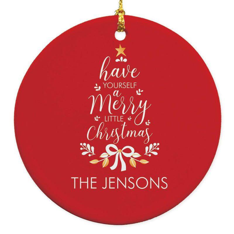 Personalized Have Yourself A Merry Little Christmas Ornament -