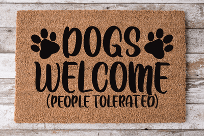 Dogs Welcome People Tolerated - Dog Door Mat - 30x18" Coir Door Mat -  - DecoExchange®