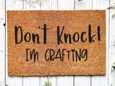Don't Knock I'm Crafting Doormat -  - DecoExchange®