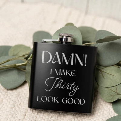 Personalized I Look Good Birthday Matte Black Flask -