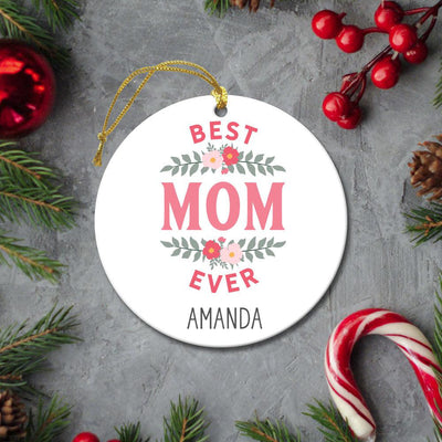 Personalized Best Mom Ever Christmas Ornament -